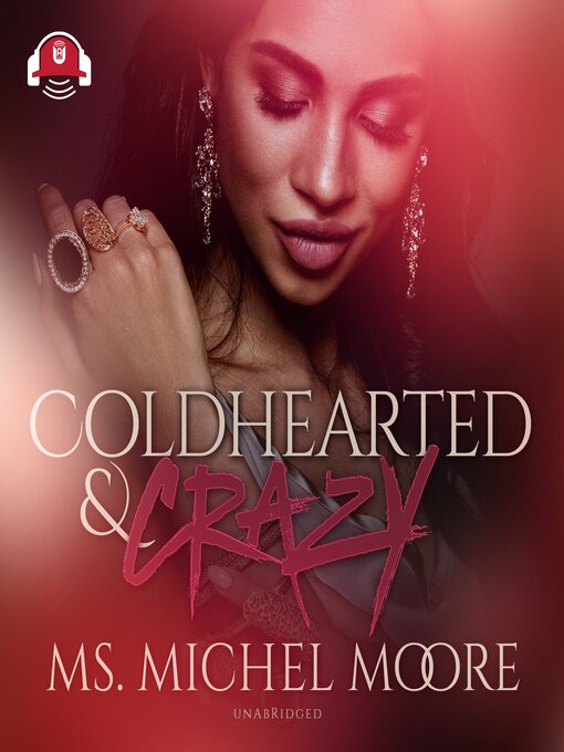 Title details for Coldhearted & Crazy by Michel Moore - Available